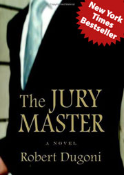 The Jury Master by Robert Dugoni